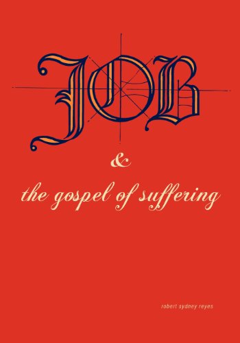 Cover for Robert Sydney Reyes · Job &amp; the Gospel of Suffering (Paperback Book) (2010)