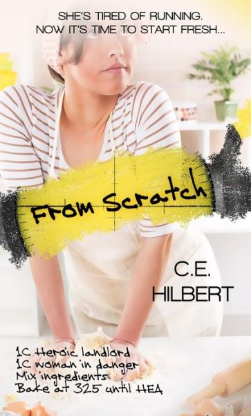 Cover for C.E. Hilbert · From Scratch (Paperback Book) (2016)