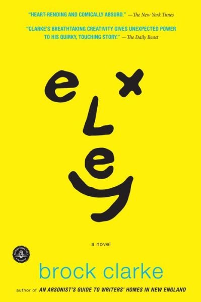 Cover for Brock Clarke · Exley (Paperback Book) [Reprint edition] (2011)