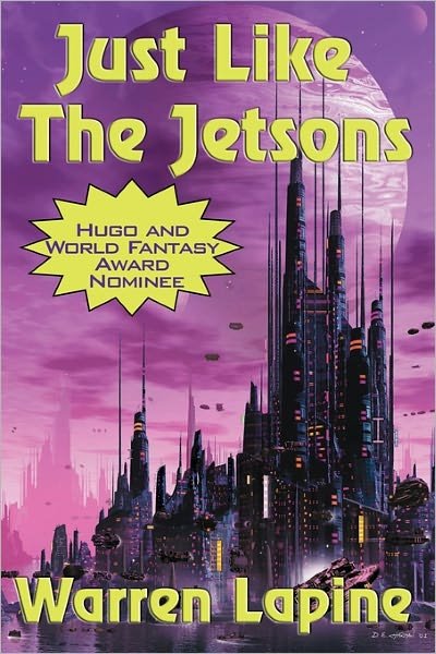 Cover for Warren Lapine · Just Like the Jetsons and Other Stories (Paperback Book) (2011)