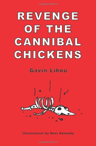 Cover for Gavin Lihou · Revenge of the Cannibal Chickens (Paperback Book) (2013)