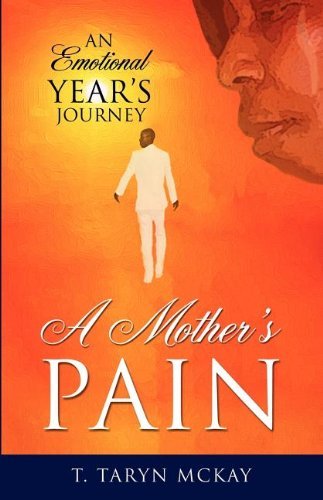 Cover for T Taryn McKay · A Mother's Pain (Paperback Bog) (2012)