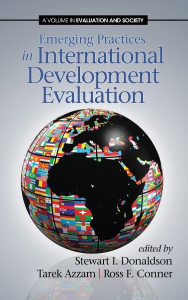 Cover for Stewart I Donaldson · Emerging Practices in International Development Evaluation (Hardcover Book) (2013)