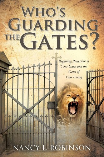 Nancy L Robinson · Who's Guarding the Gates? (Pocketbok) (2012)