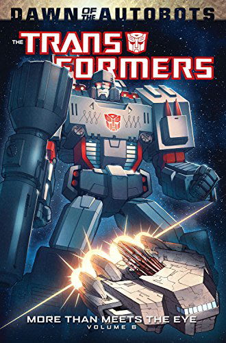 Transformers: More Than Meets The Eye Volume 6 - Transformers - James Roberts - Książki - Idea & Design Works - 9781631401848 - 23 grudnia 2014