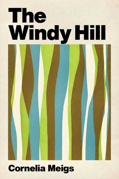 Cover for Cornelia Meigs · The Windy Hill (Paperback Book) [Critical edition] (2020)