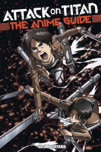 Cover for Hajime Isayama · Attack on Titan the Anime Guide (Buch) (2017)