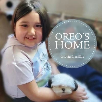 Gloria Casillas · Oreo's Home (Paperback Book) (2020)