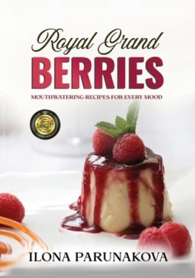 Cover for Ilona Parunakova · Royal Grand Berries (Taschenbuch) (2021)