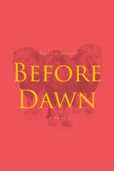 Cover for Robert E. Reeves · Before Dawn (Paperback Book) (2022)