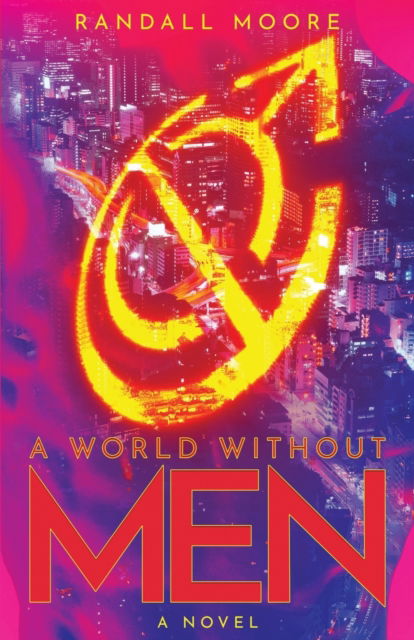 Cover for Moore Randall Moore · A World Without Men (Paperback Book) (2022)