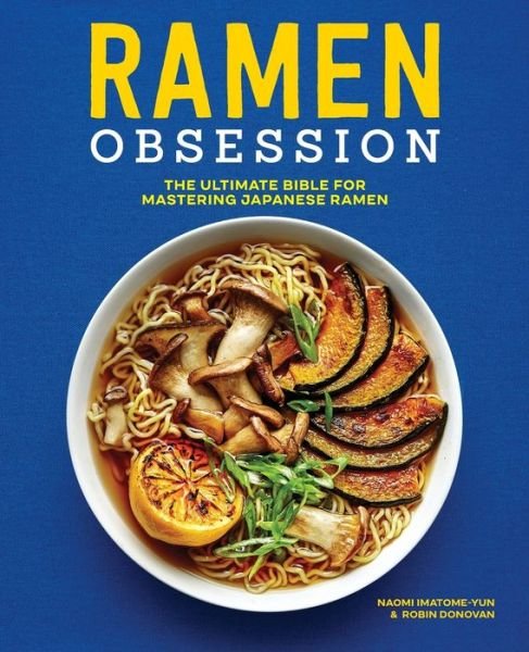 Cover for Naomi Imatome-Yun · Ramen Obsession (Paperback Book) (2019)