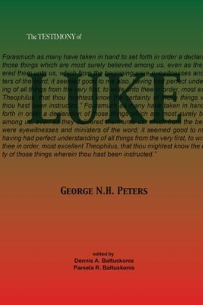 Cover for George N H Peters · The Testimony of Luke: 1907 Biblical study notes on the Gospel of Luke (Paperback Book) (2020)