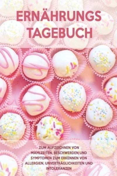 Cover for Intoleranz Journals · Ernahrungs-Tagebuch (Paperback Book) (2020)