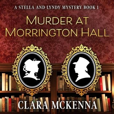 Cover for Clara McKenna · Murder at Morrington Hall (CD) (2019)