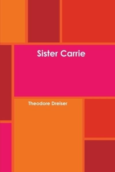 Cover for Theodore Dreiser · Sister Carrie (Taschenbuch) (2020)