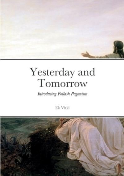 Cover for Ek Vitki · Yesterday and Tomorrow (Bok) (2022)