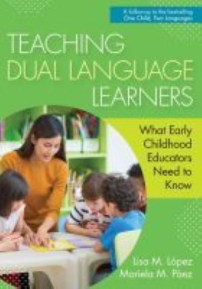 Cover for Lisa Lopez · Teaching Dual Language Learners: What Early Childhood Educators Need to Know (Paperback Book) (2020)