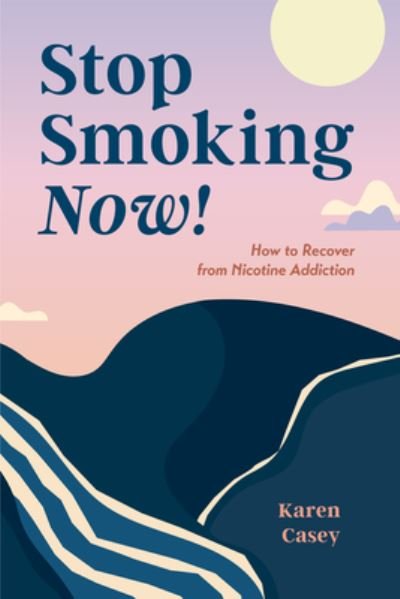 Cover for Karen Casey · Stop Smoking and Vaping Now! (Pocketbok) (2024)