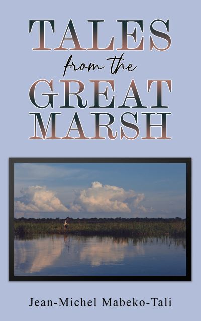 Cover for Jean-Michel Mabeko-Tali · Tales from the Great Marsh (Paperback Book) (2023)