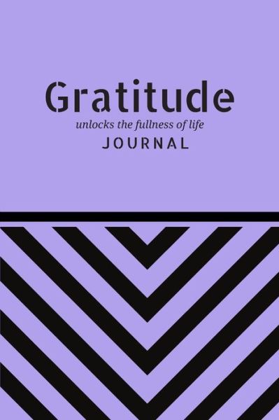 Cover for D Designs · Gratitude Unlocks the Fullness of Life (Taschenbuch) (2019)