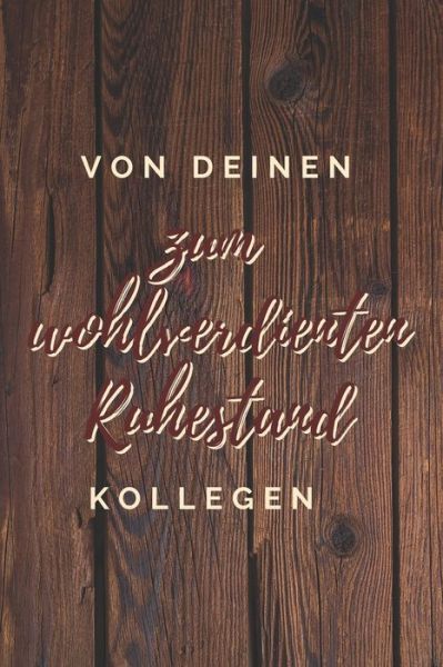 Cover for Inspiring Goodbye Gifts · Von Deinen Kollegen, Zum Wohlverdienten Ruhestand (Paperback Book) (2019)