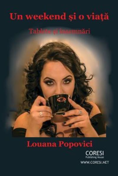 Cover for Louana Popovici · Un Weekend Si O Viata (Paperback Book) (2018)