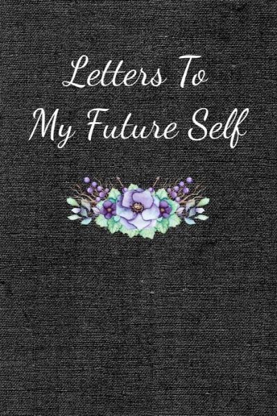 Cover for Rainbow Cloud Press · Letters to My Future Self (Paperback Book) (2018)