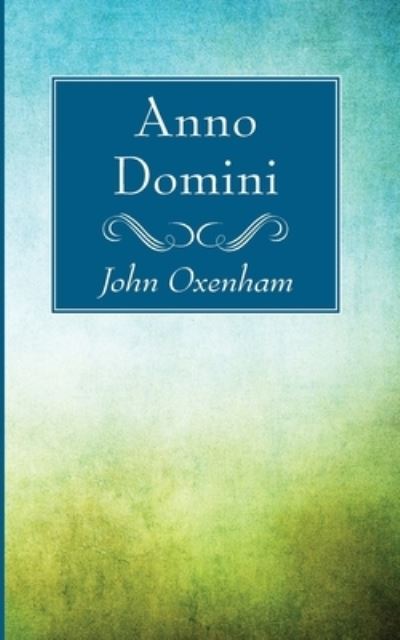 Cover for John Oxenham · Anno Domini (Buch) (2021)