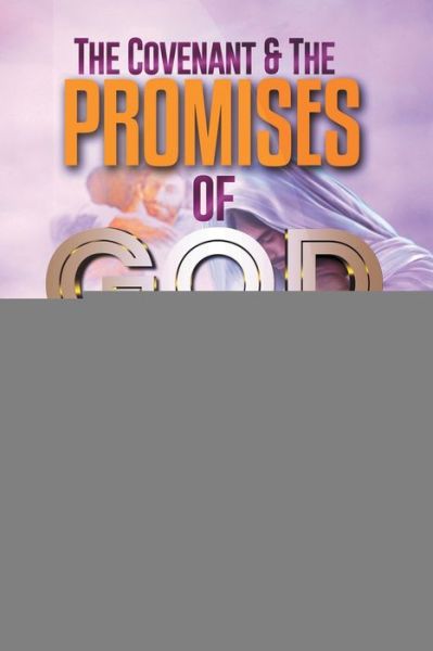 Cover for Lawrence Ajayi · Covenant and the Promises of God (Book) (2020)