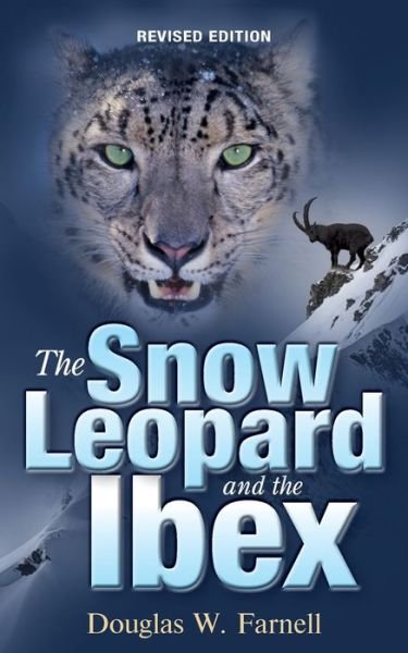Cover for Douglas W Farnell · The Snow Leopard and the Ibex (Paperback Book) (2019)