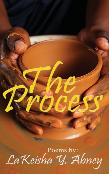 Cover for Lakeisha Y Abney · The Process (Paperback Book) (2022)