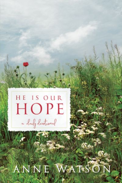 Cover for Anne Watson · He Is Our Hope (Paperback Book) (2022)