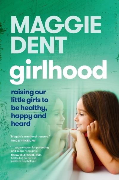 Cover for Maggie Dent · Girlhood (Book) (2023)