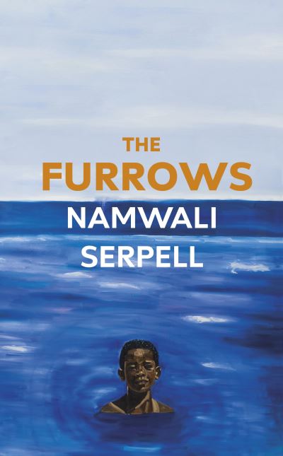 Cover for Namwali Serpell · The Furrows: From the Prize-winning author of The Old Drift (Gebundenes Buch) (2022)