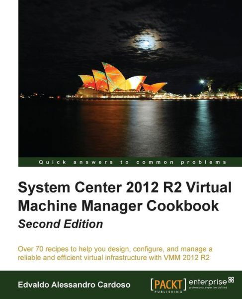 Cover for Edvaldo Alessandro Cardoso · System Center 2012 R2 Virtual Machine Manager Cookbook (Paperback Bog) [2 Revised edition] (2014)