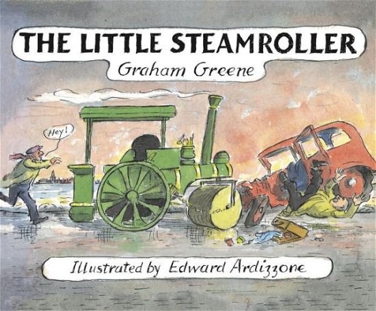 Cover for Graham Greene · The Little Steamroller - The Little Train (Paperback Book) (2016)