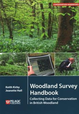 Cover for Keith Kirby · Woodland Survey Handbook: Collecting Data for Conservation in British Woodland - Conservation Handbooks (Paperback Book) (2019)