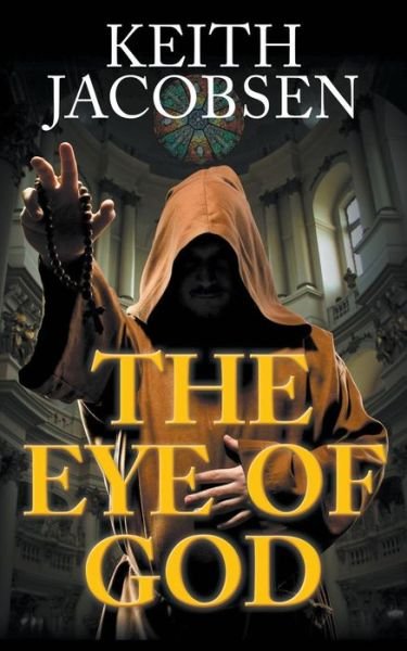 Cover for Keith Jacobsen · The Eye of God (Paperback Book) (2016)