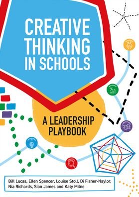 Cover for Bill Lucas · Creative Thinking in Schools: A Leadership Playbook (Taschenbuch) (2023)