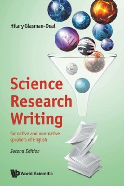 Cover for Glasman-deal, Hilary (Imperial College London, Uk) · Science Research Writing: For Native And Non-native Speakers Of English (Paperback Book) [Second edition] (2020)