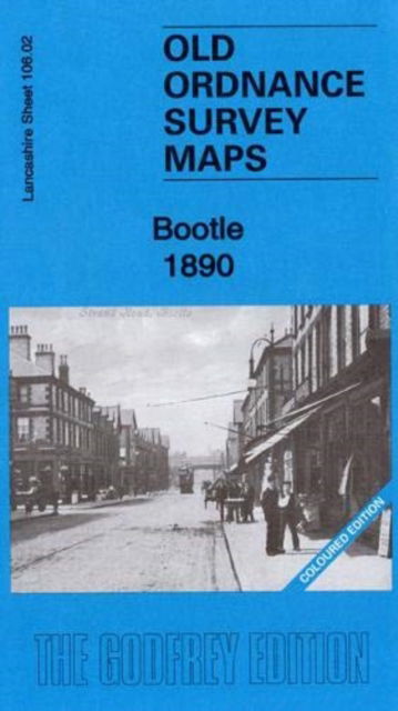 Cover for Kay Parrott · Bootle 1890 : Lancashire Sheet 106.02 Coloured Edition (Map) (2019)