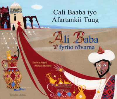 Cover for Enebor Attard · Ali Baba och de fyrtio rövarna / Cali Baaba iyo afartankii tuug (Paperback Book) [Ned edition] (2019)