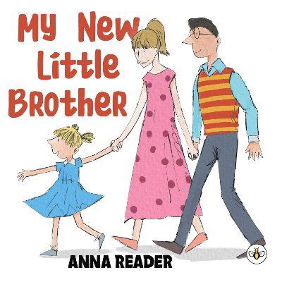 Anna Reader · My New Little Brother (Paperback Book) (2024)