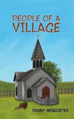 Cover for Danny McAllister · People of a Village (Paperback Book) (2018)