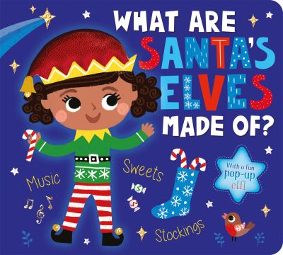 Cover for Becky Davies · What Are Santa's Elves Made Of? - What Are . . . Made Of (Kartongbok) (2021)