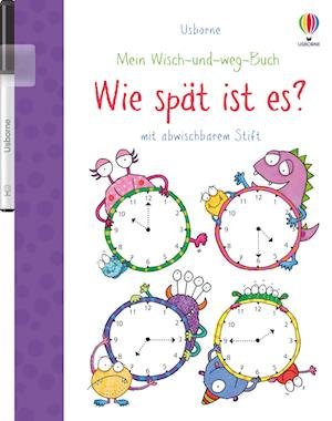 Mein Wisch-und-weg-Buch: Wie spät ist es? - Jessica Greenwell - Livros - Usborne Verlag - 9781789416848 - 16 de março de 2022