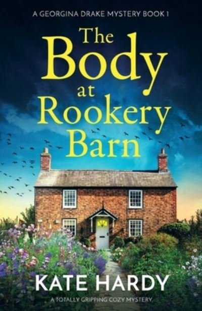 Cover for Kate Hardy · The Body at Rookery Barn: A totally gripping cozy mystery - A Georgina Drake Mystery (Paperback Book) (2023)