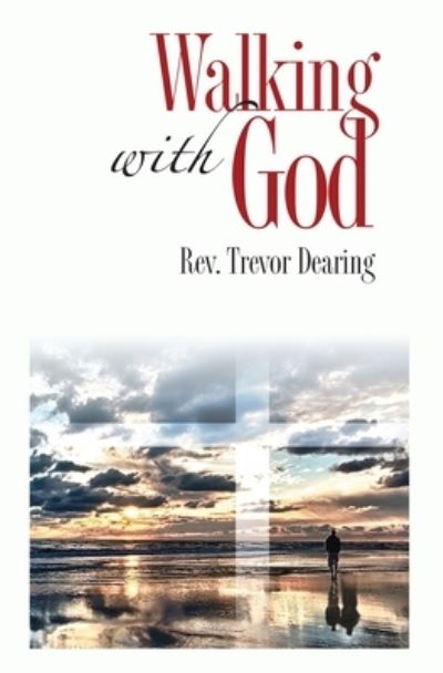 Cover for Trevor Dearing · Walking with God (Pocketbok) (2020)