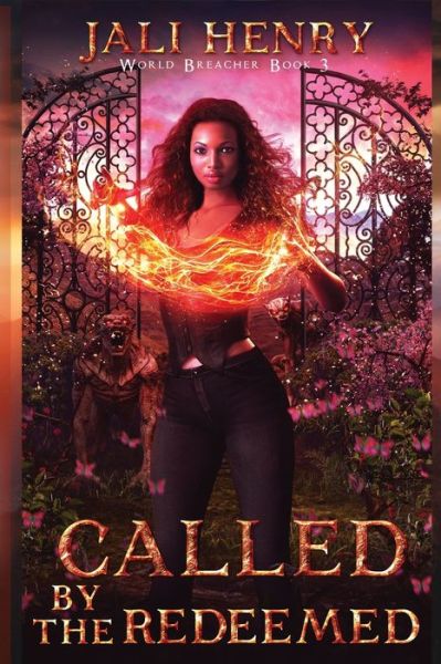 Cover for Jali Henry · Called by the Redeemed: Young Adult Dark Urban Fantasy - World Breacher (Paperback Book) (2021)